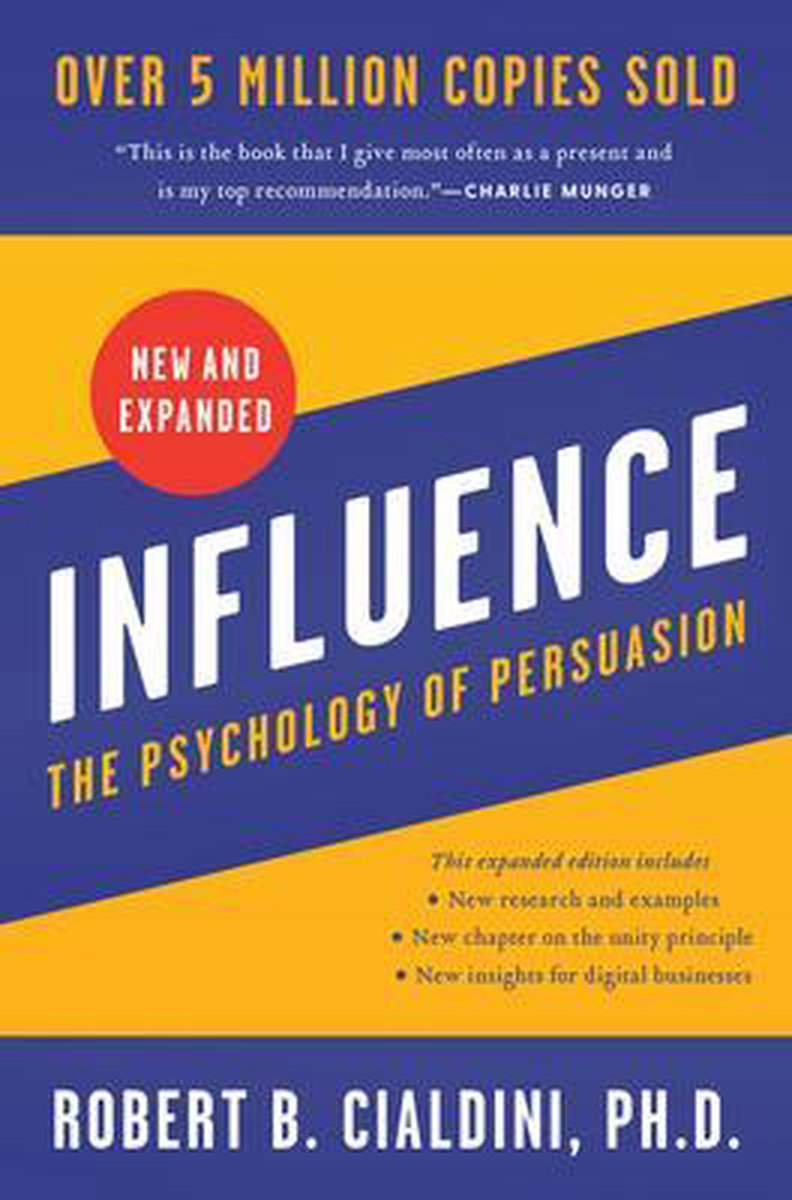Influence, New and Expanded - Robert B Cialdini