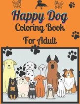 Happy Dog Coloring Book For Adult