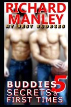 Buddies, Secret & First Times: Book 5: My Best Buddies