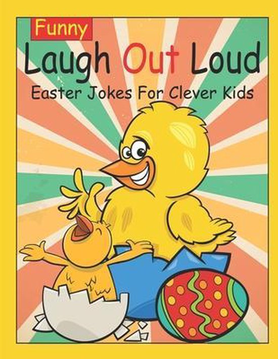 Funny Laugh Out Loud Easter Jokes For Clever Kids: Laugh Challenge ...