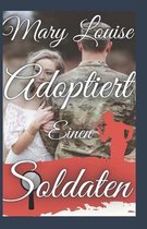 mary louise adoptiert einen soldaten