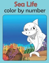 Sea life color by number: coloring book for kids ages 4-8