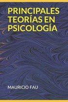 Principales Teorías En Psicología