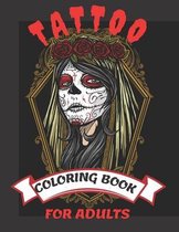 Tattoo Coloring Books for Adults: Coloring Book, Beautiful and Awesome Tattoo Coloring Pages Such As Sugar Skulls, Adult to Get Stress Relieving 100 D