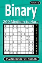 Binary puzzle books for Adults: 200 Medium to Hard Puzzles 11x11 (Volume 8)