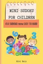 Mini Sudoku for Children (4x4): 4x4 Sudoku from Easy to Hard