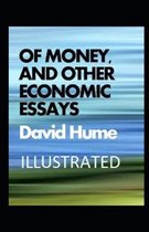 Of Money, and Other Economic Essays Illustrated