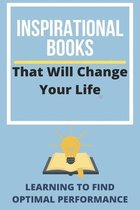 Inspirational Books That Will Change Your Life: Learning To Find Optimal Performance