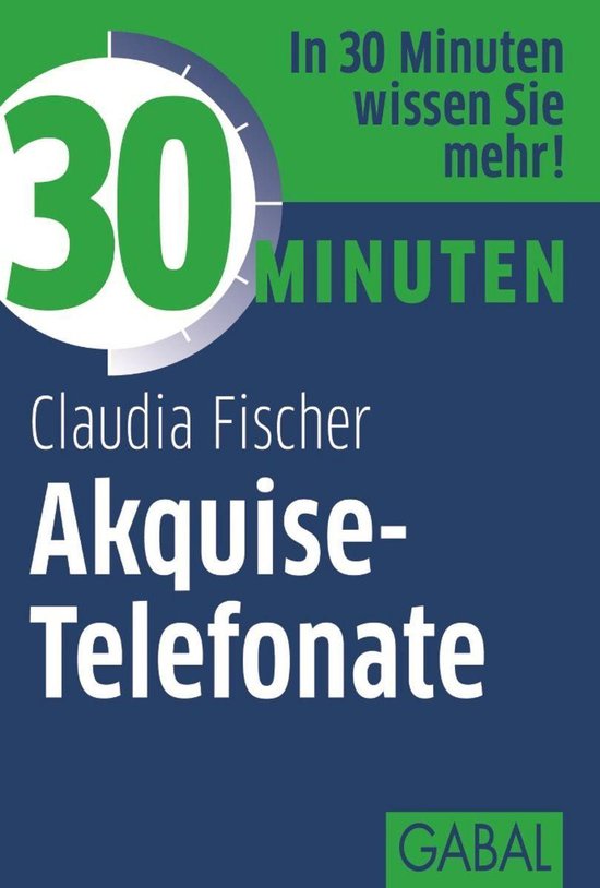 30 Minuten - 30 Minuten Akquise-Telefonate - cover