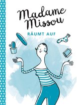 Madame Missou - Madame Missou räumt auf