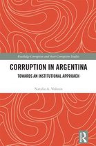 Routledge Corruption and Anti-Corruption Studies- Corruption in Argentina