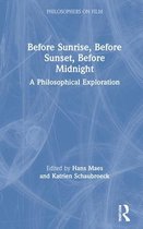 Philosophers on Film- Before Sunrise, Before Sunset, Before Midnight