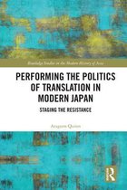 Performing the Politics of Translation in Modern Japan