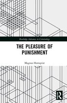 Routledge Advances in Criminology-The Pleasure of Punishment