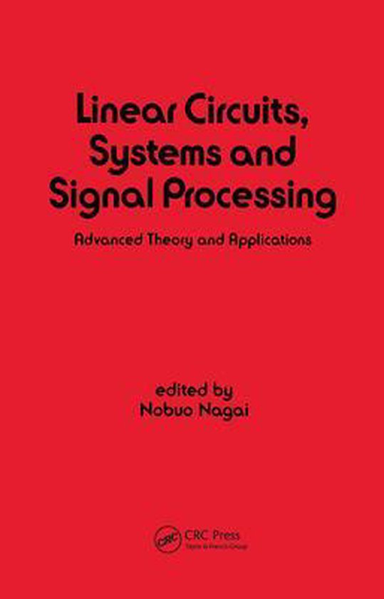 Linear Circuits Systems and Signal Processing 9780367450908 Nobuo