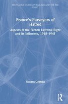 Routledge Studies in Fascism and the Far Right- France’s Purveyors of Hatred