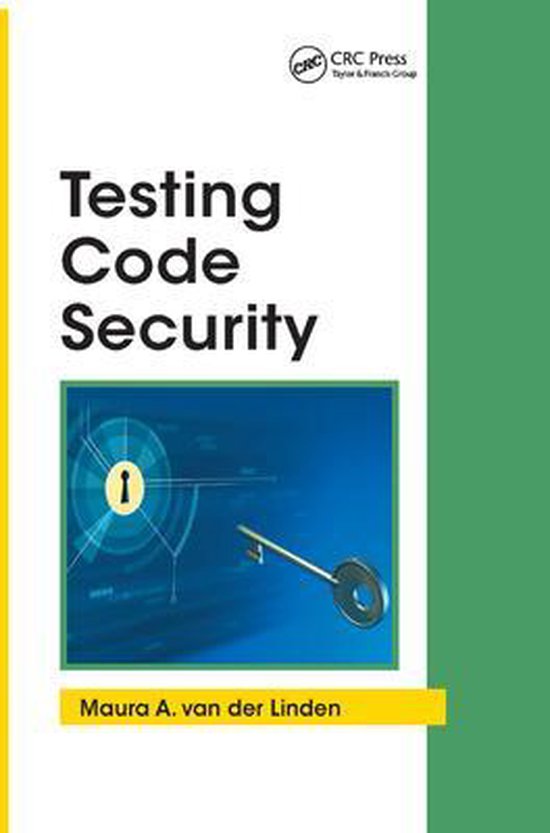 Testing Code Security 9780367389017 Maura A. Van Der Linden