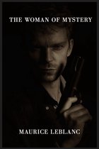 Boekomslag 'The Woman of Mystery' van Maurice Leblanc met een man die een pistool vasthoudt.