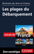 Guide de voyage - Itinéraire de rêve en France - Les plages du Débarquement