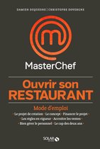 Les ateliers de @ masterchef - Ouvrir son restaurant, mode d'emploi - Masterchef