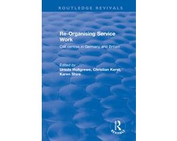 Routledge Revivals - Re-organising Service Work