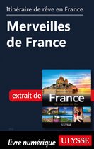Guide de voyage - Itinéraire de rêve en France - Merveilles de France