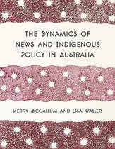 The Dynamics of News and Indigenous Policy in Australia