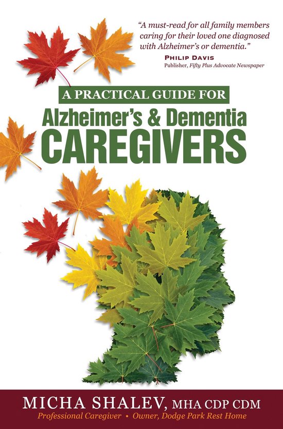A Practical Guide for Alzheimer's & Dementia Caregivers - cover