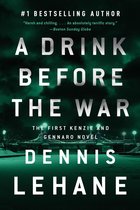 Patrick Kenzie and Angela Gennaro Series 1 - A Drink Before the War