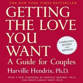 Getting the Love You Want: A Guide for Couples: Second Edition