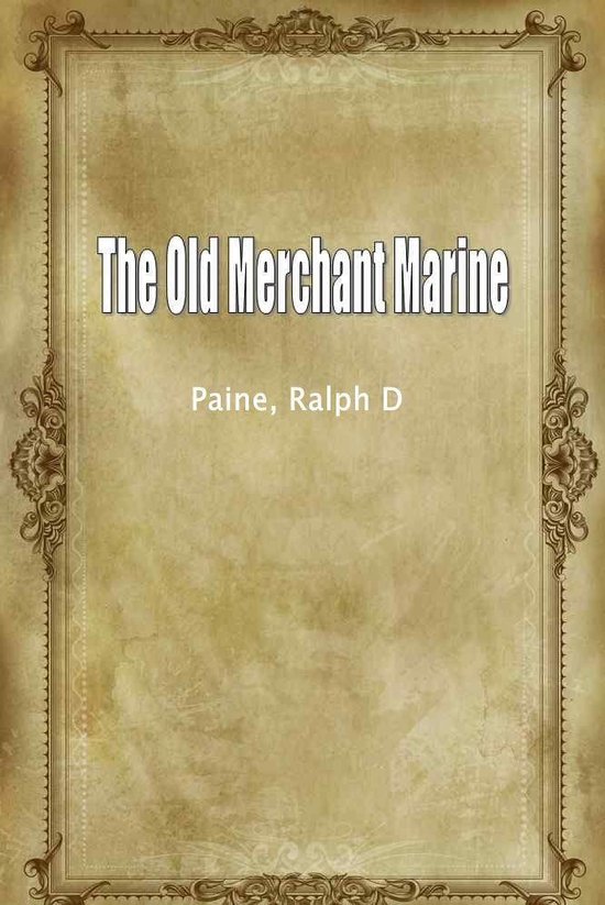 The Old Merchant Marine - cover