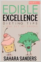 Edible Excellence 8 - Edible Excellence, Part 1: Dieting Tips