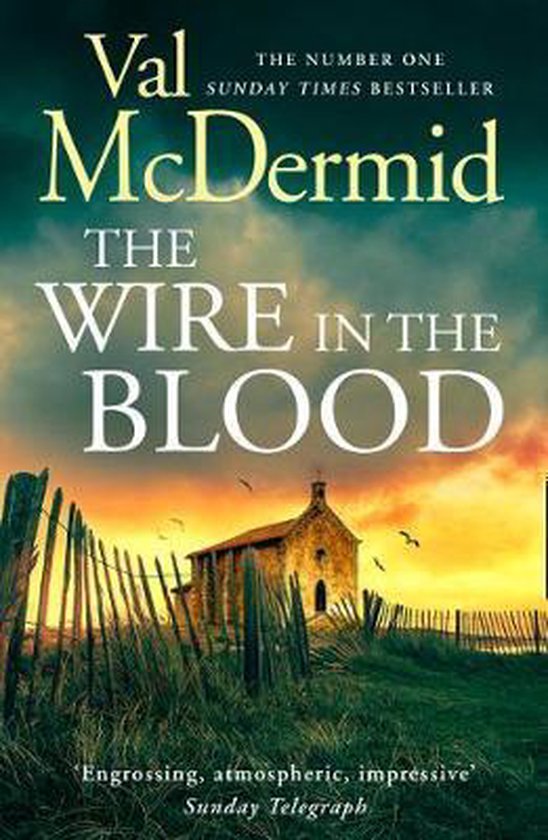 Tony Hill and Carol JordanThe Wire in the Blood, Val McDermid 9780008453657 Boeken