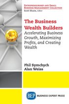 The Business Wealth Builders