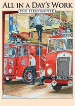 Metalen Wandbord All in a day's Work the Firefighter Brandweerman - 20 x 30 cm