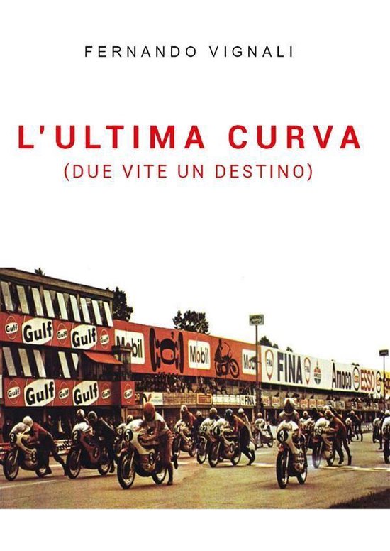L'ultima curva (due vite un destino) - cover