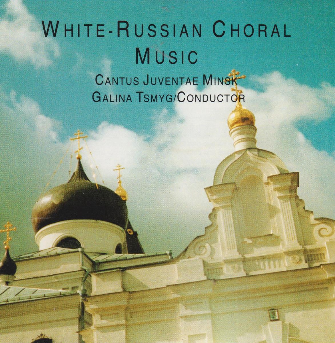 Cantus Juventae Minsk - White - Russian Choral Music