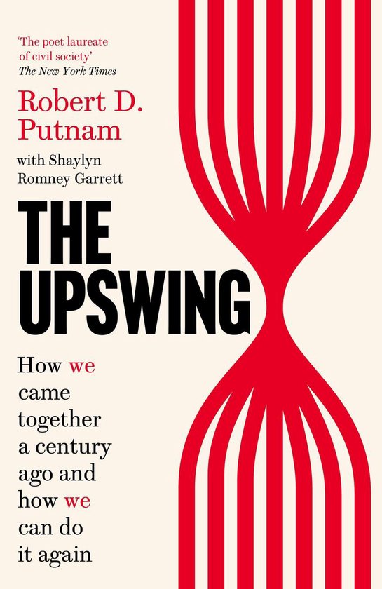 Boekomslag 'The Upswing' door Robert D. Putnam met rode en witte gestileerde lijnen die een zandloper vormen.