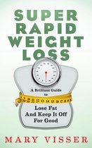 Super Rapid Weight Loss