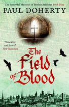 The Brother Athelstan Mysteries 9 -  The Field of Blood