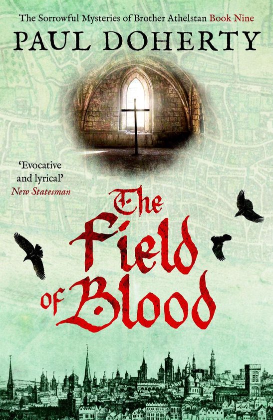 Brother Athelstan Mysteries 9 - The Field of Blood - cover