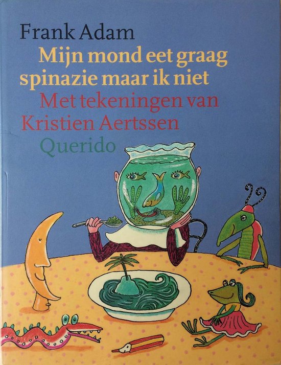 Mijn Mond Eet Graag Spinazie Maar Ik Nie - cover