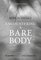Being in Contact: Encountering a Bare Body- Being in Contact: Encountering a Bare Body
