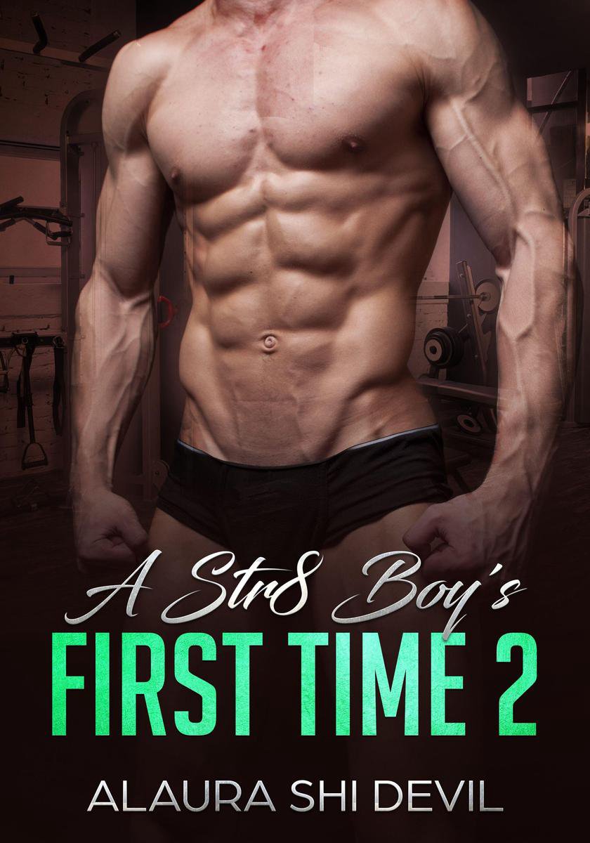 A Str8 Guy's First Time By Alaura Shi Devil
