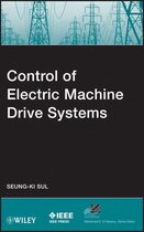 IEEE Press Series on Power and Energy Systems 88 - Control of Electric Machine Drive Systems