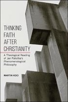 SUNY series in Theology and Continental Thought- Thinking Faith after Christianity