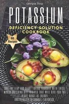 Potassium Deficiency Solution Cookbook