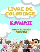 Livre de Coloriage Kawaii pour Ados et Adultes