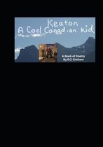 Keaton - A Cool Canadian Kid
