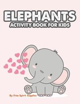 Elephants Activity Book For Kids